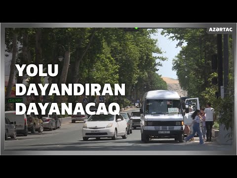 Yolu dayandıran dayanacaq - Göyçay