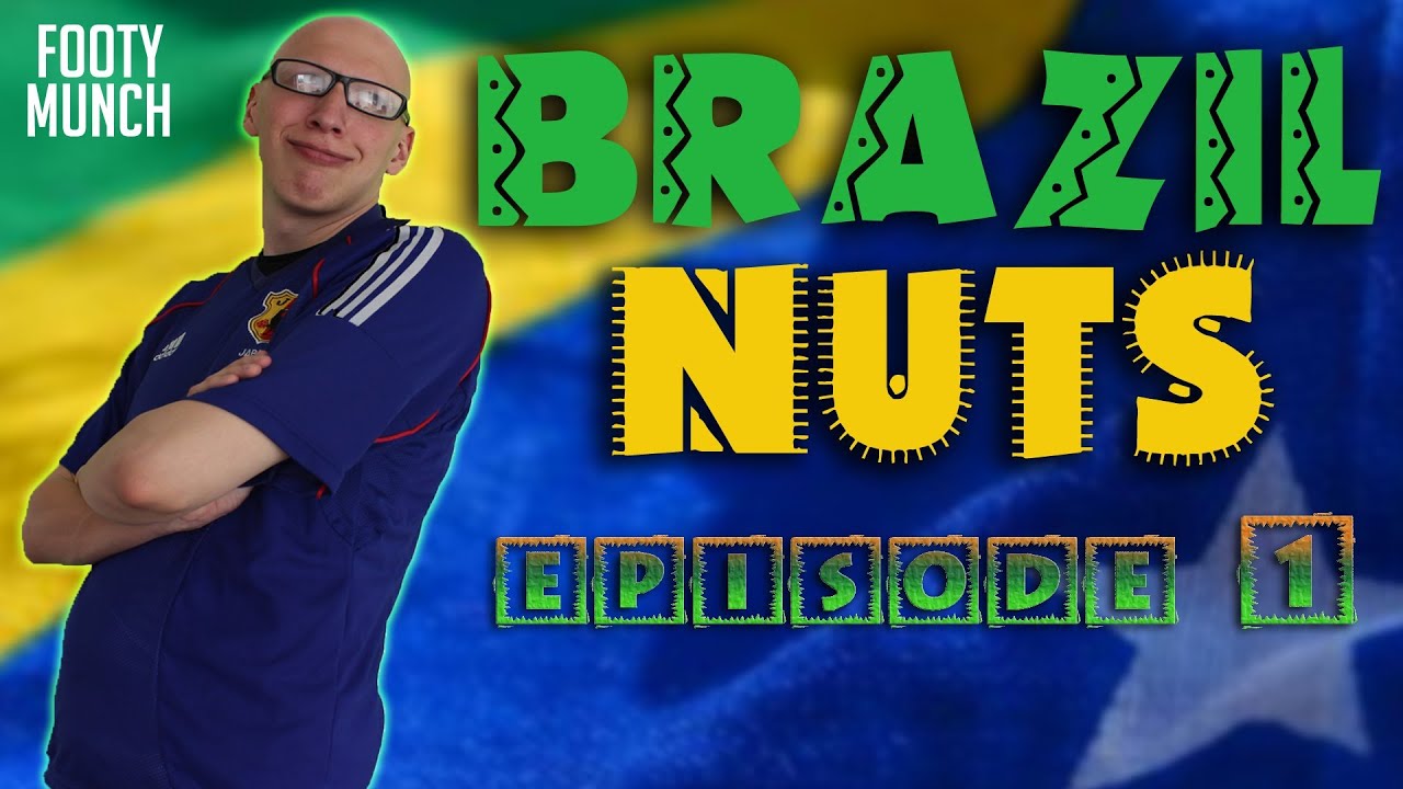 Brazil Nuts Episode 1 YouTube
