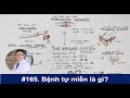 #165. Bệnh tự miễn (miễn dịch) là gì?