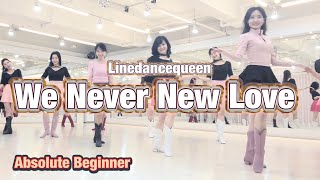 We Never Knew Love Line Dance l Absolute Beginner l 위 네버 뉴 러브 라인댄스 l Linedancequeen