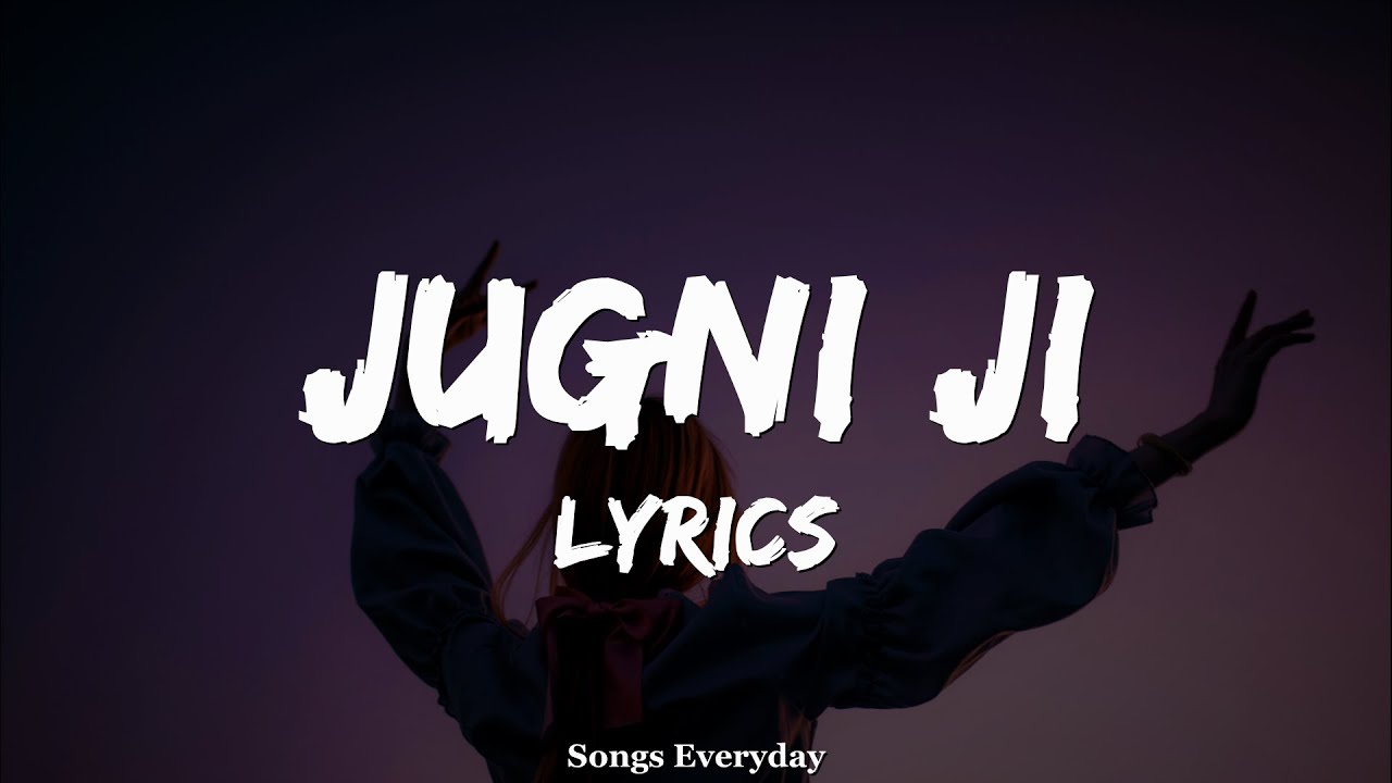 Jugni Ji LYRICS Dr Zeus ft Kanika Kapoor  Latest punjabi song  Songs Everyday 