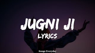Jugni Ji (LYRICS) Dr Zeus ft Kanika Kapoor | Latest punjabi song | Songs Everyday |