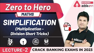 Simplification Division and Multiplication Tricks in Maths | Adda247 Banking Classes | Lec-2