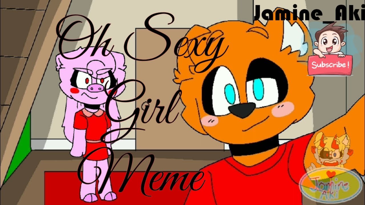 Oh Sexy Girl Meme Piggy Roblox Animation Original Youtube