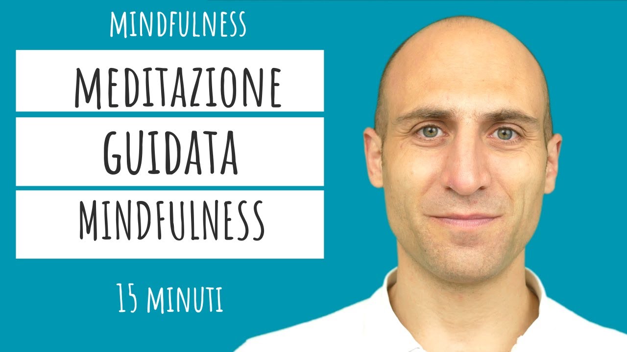 MEDITAZIONE guidata MINDFULNESS - YouTube
