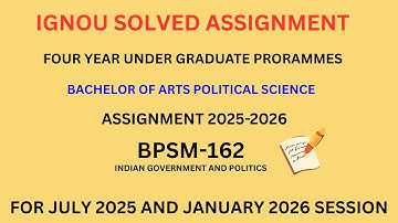 BPSM 162 | BACHELOR OF ARTS POLITICAL SCIENCE | IGNOU SOLVED ASSIGNMENT | JULY 2025 - JANUARY 2026
