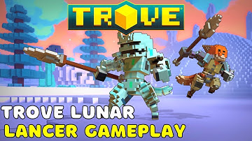 Trove Lunar Lancer Gameplay