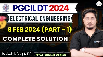 PGCIL DT Electrical Solution(8 Feb 2024) | Part - 1 | Rishabh Agrawal (AE) #pgcil @rishabhsiree #rrb
