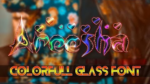 How To Make Colorfull Glass Font In Urdu And Hindi Tutorial || Umar Creation ||
