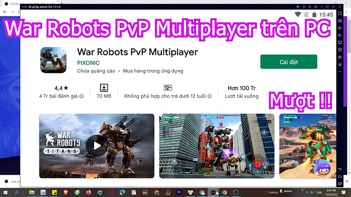 Hướng dẫn chơi game war robot trên máy vi tính