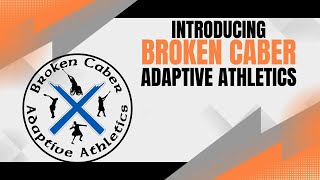 Broken Caber Adaptive Athletics- Welcome to the ETC!