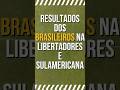 RESULTADOS LIBERTADORES E SULAMERICANA 07/04/2026 #fluminense #cruzeiro #vasco #sãopaulo #futebol