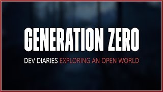 GENERATION ZERO - Exploring An Open World With Developers 2019 (PC, PS4 & XB1) HD