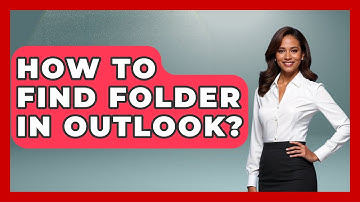 How To Find Folder In Outlook? - TheEmailToolbox.com