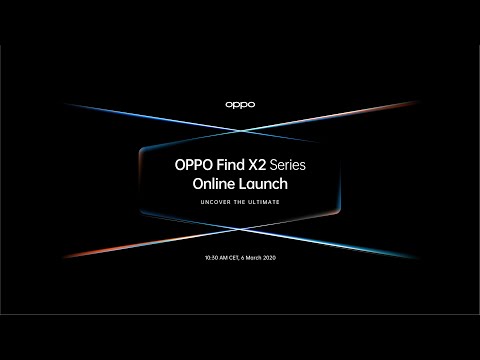 OPPO Find X2 Series Online Launch - Uncover the Ultimate