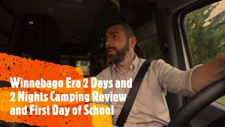 Winnebago Era 2 Days and 2 Nights Camping Review and First Day of School