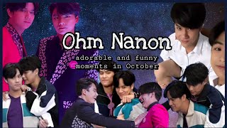 OhmNanon adorable and funny moments in October