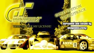 GT2 Gold Edition Soundtrack - 11 - Time to Get my License!