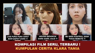 KOMPILASI FILM SERU, TERBARU ! | Kumpulan Cerita Terseru Klara Tania @klara_tania