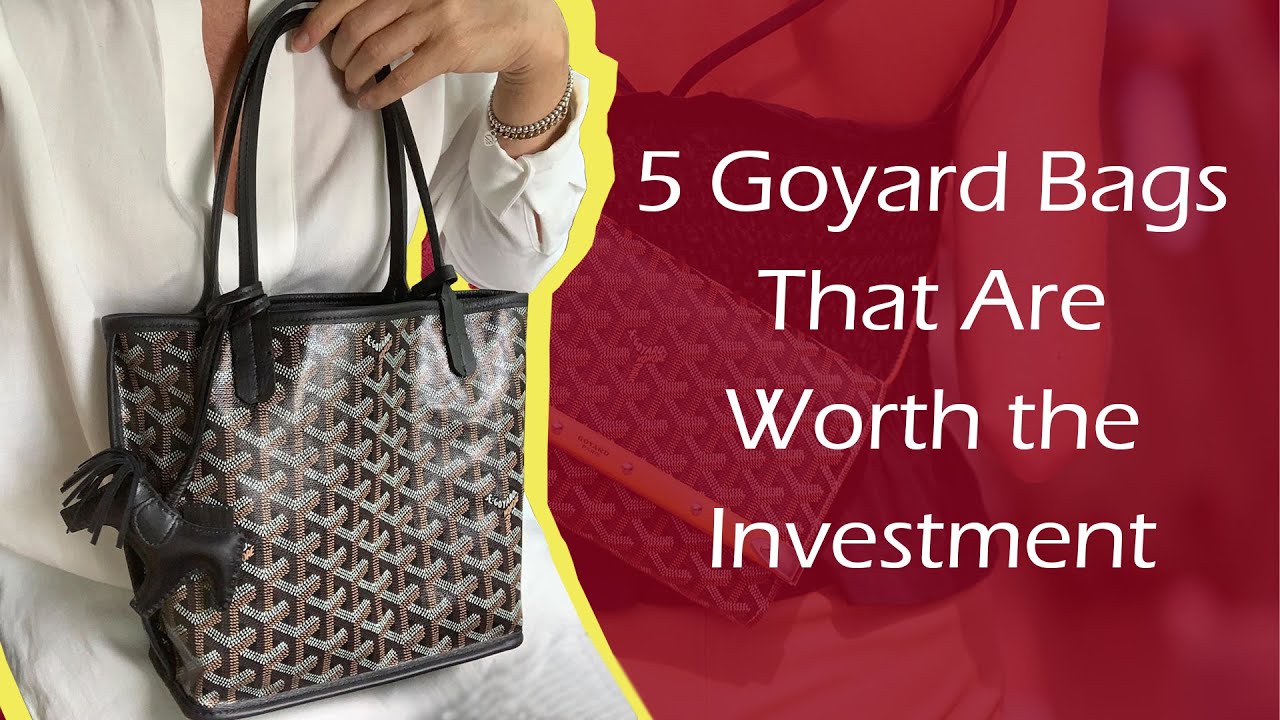 5 Goyard Bags That Are Worth the Investment 