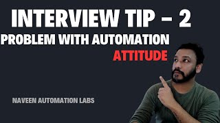 Interview Tip - 2 : Automation Attitude with SDETs
