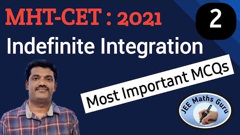 MHT-CET 2022 | Indefinite Integration # 2 | IMP  MCQs | @jeemathsguru