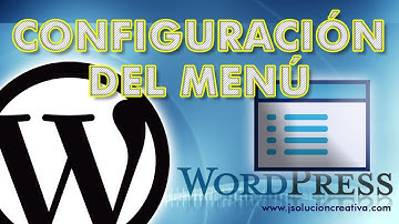 Video tutorial de WordPress. Cómo configurar el menú en WordPress. Distintos menús en WordPress