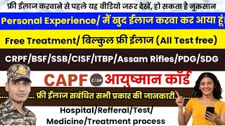 आयुष्मान कार्ड से मुफ्त में ईलाज कैसे करवाएं (CAPF) Aayushman card se Free me treatment kaise kare screenshot 3