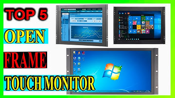 Top 5 Best Open Frame Touch Monitor Review In 2024