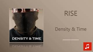 Density & Time - RISE