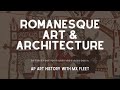AP Art History - Romanesque Art and Architecture