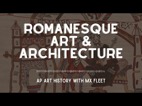 AP Art History - Romanesque Art and Architecture