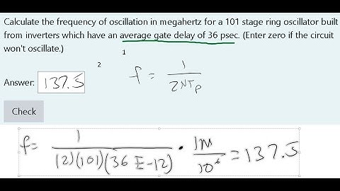 Calculate the frequency of oscillation in megahertz for a ... | CPE 151 CMOS and Digital VLSI Design