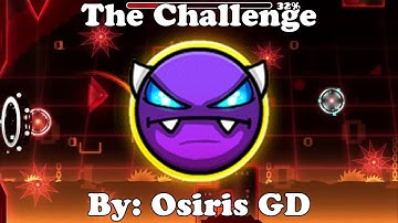 Geometry Dash 2.11 | The Challenge 100% | Easy Demon | By: Osiris GD
