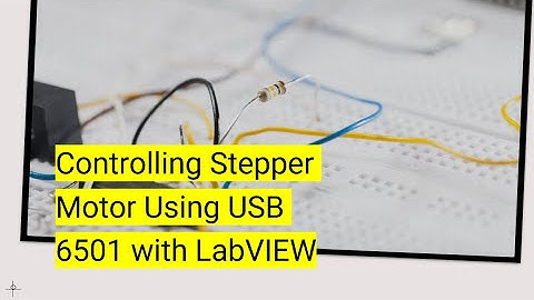 Controlling Stepper Motor Using NI USB 6501 with LabVIEW