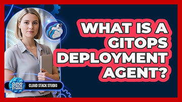 What Is a GitOps Deployment Agent?