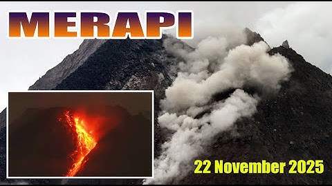LAVA PIJAR & GUGURAN MATERIAL VUKANIK MERAPI (22/11/2025) #merapi #siagamerapi #lavapijar
