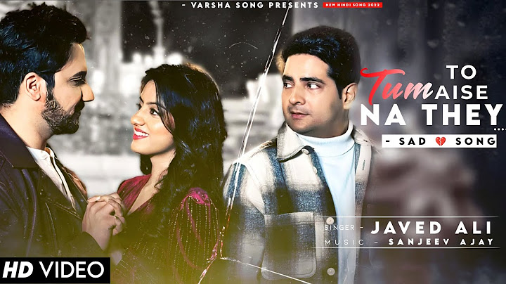 Tum Toh Aise Na The Aise Kaise Ho Gaye Javed Ali | Karan Mehra, Dipika Singh, Aafiz Khan | New Song