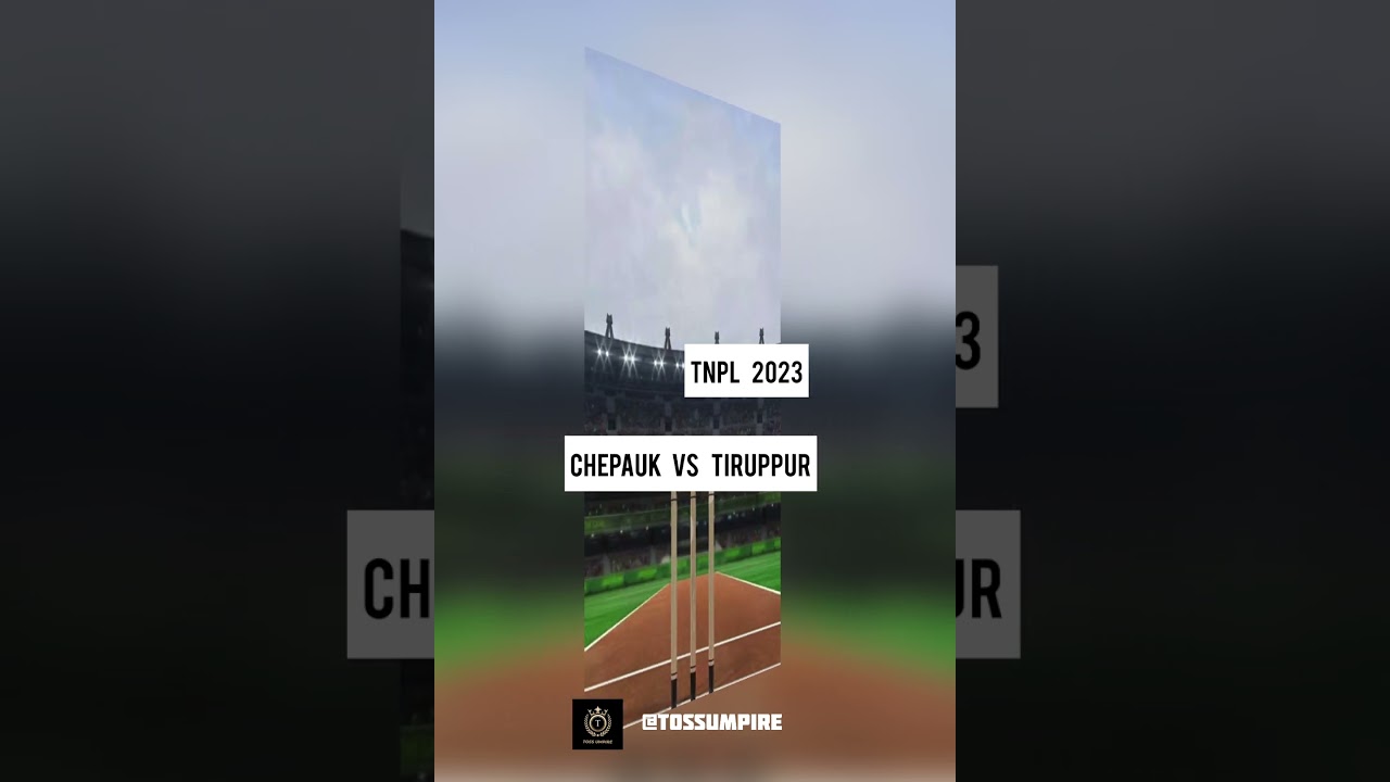 Chepauk vs Tiruppur Toss Prediction | Tnpl Match 5