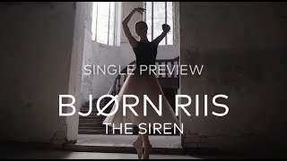 Bjorn Riis - The Siren (single teaser)