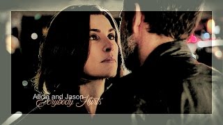 Alicia Florrick & Jason Crouse | Everybody Hurts