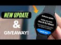 Galaxy Watch 4: One UI 8 Update &amp; Watch Face Giveaway! 