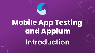 Appium Tutorial 1: Appium for Mobile App Testing | Introduction to Mobile Testing and Appium
