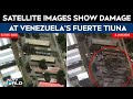 Venezuela News | Satellite Images Reveal Damage At Venezuela's Fuerte Tiuna After US Strikes