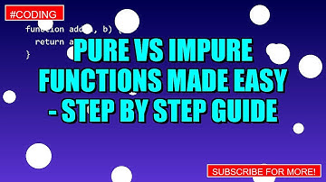Pure vs Impure functions Made EASY - Step by Step Guide