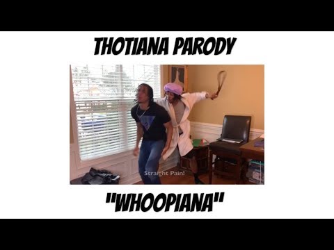 whoopiana---thotiana-parody