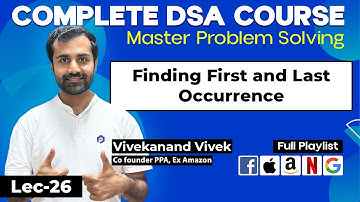 Finding First and Last Occurrence | Binary Search | L-26