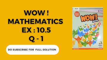 Ex 10.5 | Q-1  | Class 8 | WOW MATHS  CBSE #easy explanation