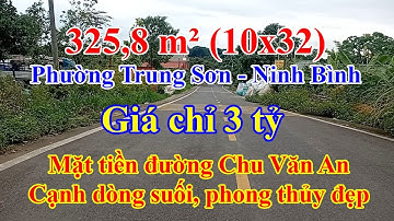 Tập 380: Bán đất MT đường Chu Văn An 325,8 m2 – mặt rộng, phong thủy vượng tài, cạnh dòng suối xanh