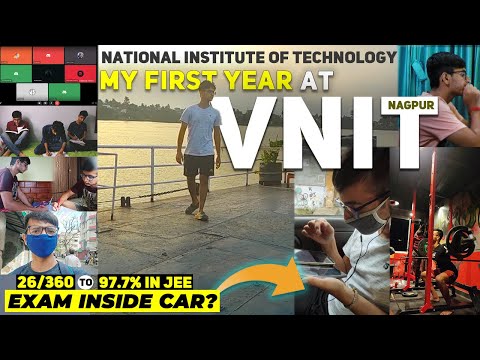 MY FIRST YEAR AT VNIT NAGPUR?‍?| Not IIT?| From 26/360 to 97.7% in JEE ft. emotions & online college
